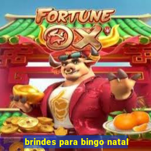 brindes para bingo natal